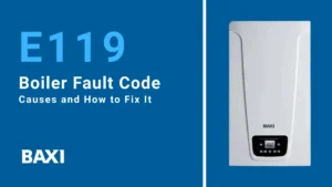 Image showing that Baxi boiler displaying E119 fault code caused by low water pressure, with troubleshooting guidance on restoring correct system pressure.