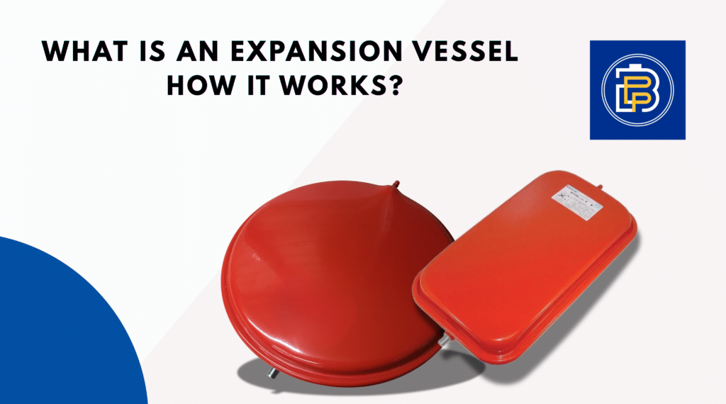 Image showing that What Is an Expansion Vessel How It Works?